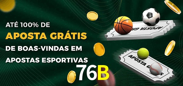 76B Ate 100% de Aposta Gratis